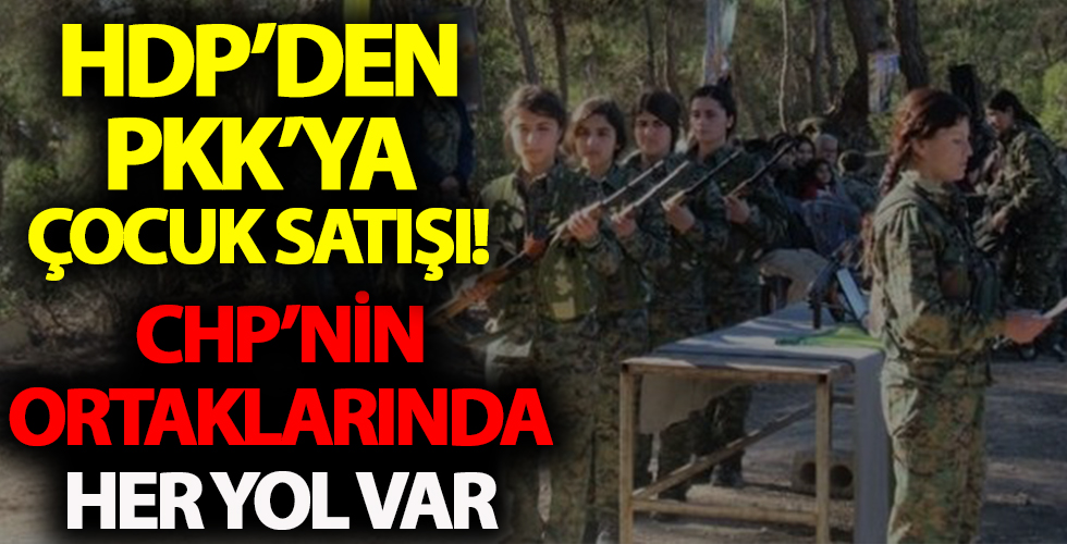 HDP-PKK arasında 3 bin TL'ye çocuk alışverişi yapıldığı ortaya çıktı!