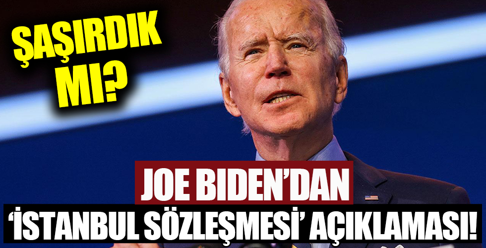 ABD Başkanı Joe Biden'dan 'İstanbul Sözleşmesi' açıklaması