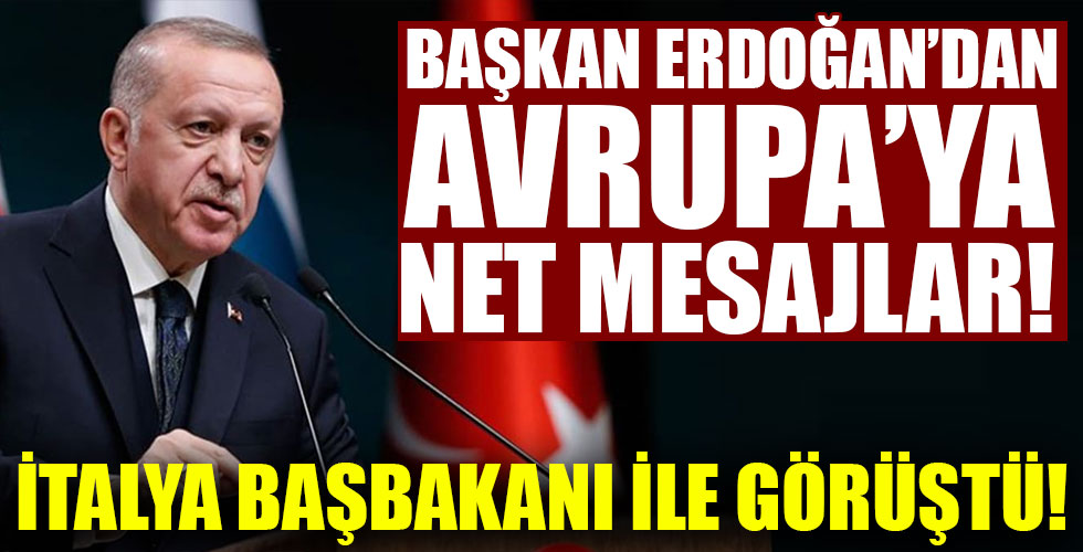 Başkan Erdoğan'dan Avrupa'ya net mesajlar!