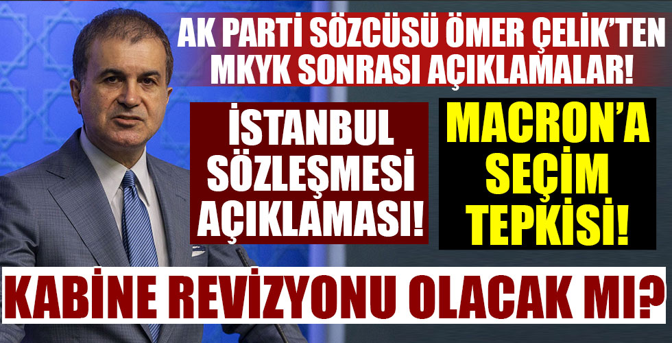 AK Parti MKYK'nın ardından Ömer Çelik'ten açıklamalar!