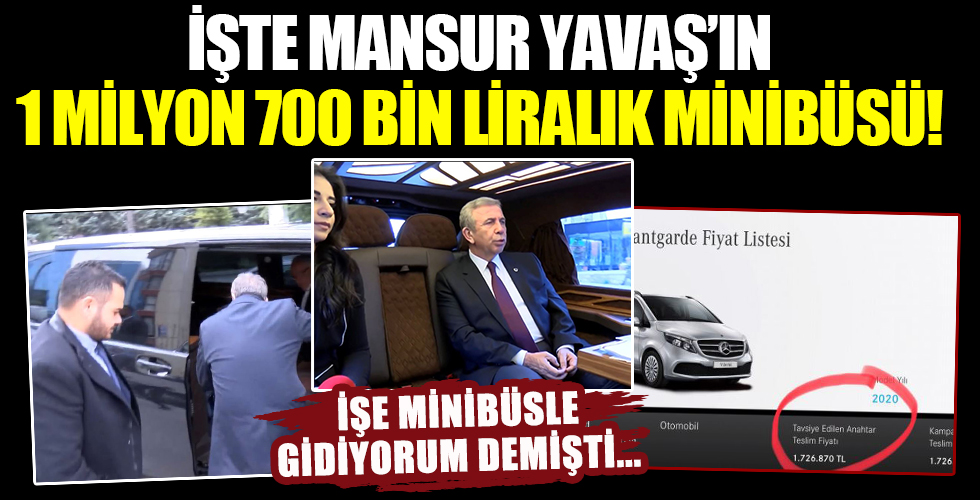 İşe minibüsle gidiyorum diyen Mansur Yavaş'ın 1.700.000 TL'lik mütevazi minibüsü!