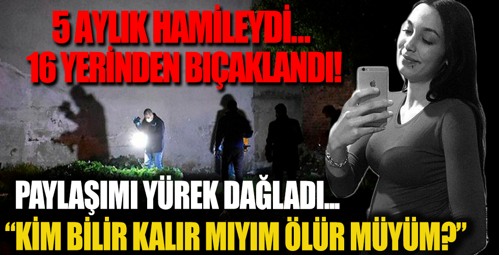 5 aylık hamile Sezen Ünlü'nün korkunç sonu! 'Kim bilir ne bekliyor kalır mıyım, ölür müyüm?'