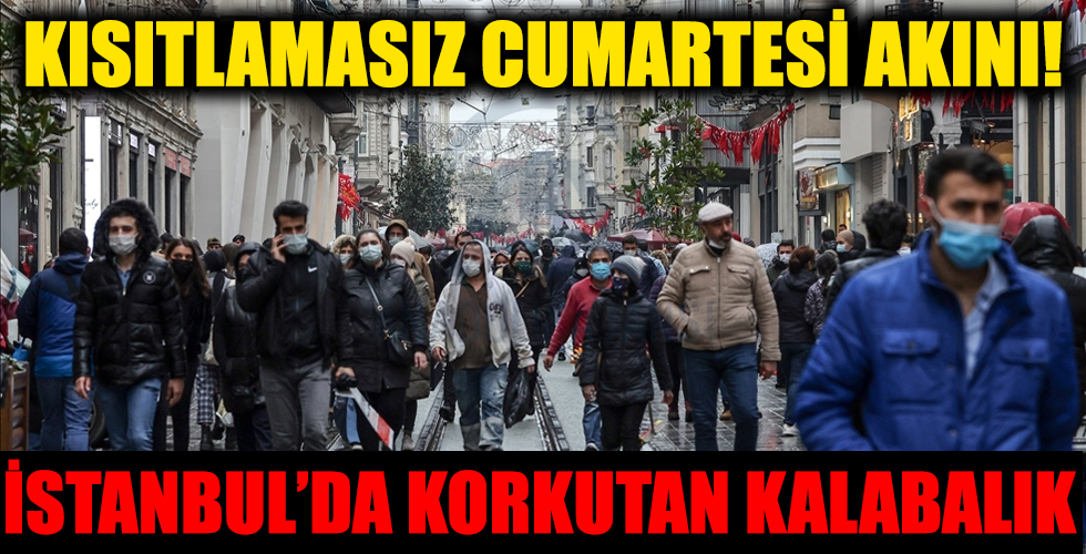 Kısıtlamasız cumartesi gününde insanlar sokaklara akın etti