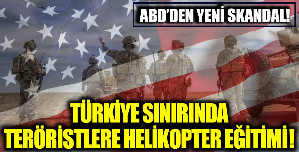 ABD'den skandal bir hamle daha! Türkiye sınırlarının yanı başında PKK'nın Suriye kolu YPG'ye helikopter eğitimi!