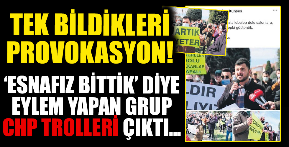 Konya'da esnaf gibi eylem yapan troller CHP üyeleri çıktı!