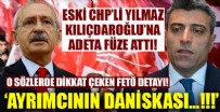 Öztürk Yılmaz Kılıçdaroğlu'na füze attı!