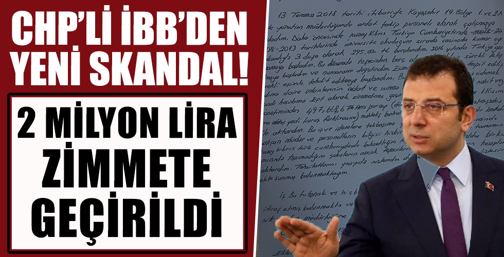 CHP'li İBB'nin yeni skandalı! 2 milyon lira zimmete geçirildi