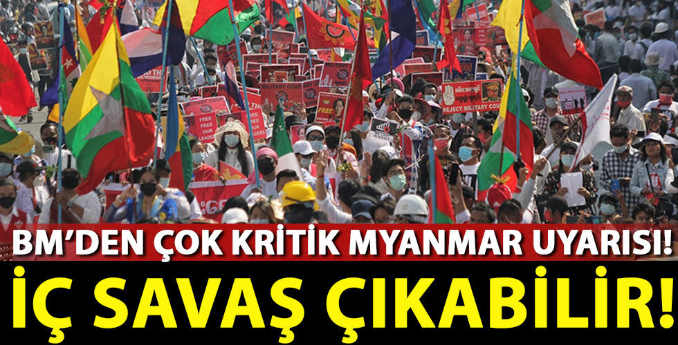 BM'den kritik Myanmar uyarısı! İç savaş çıkabilir!