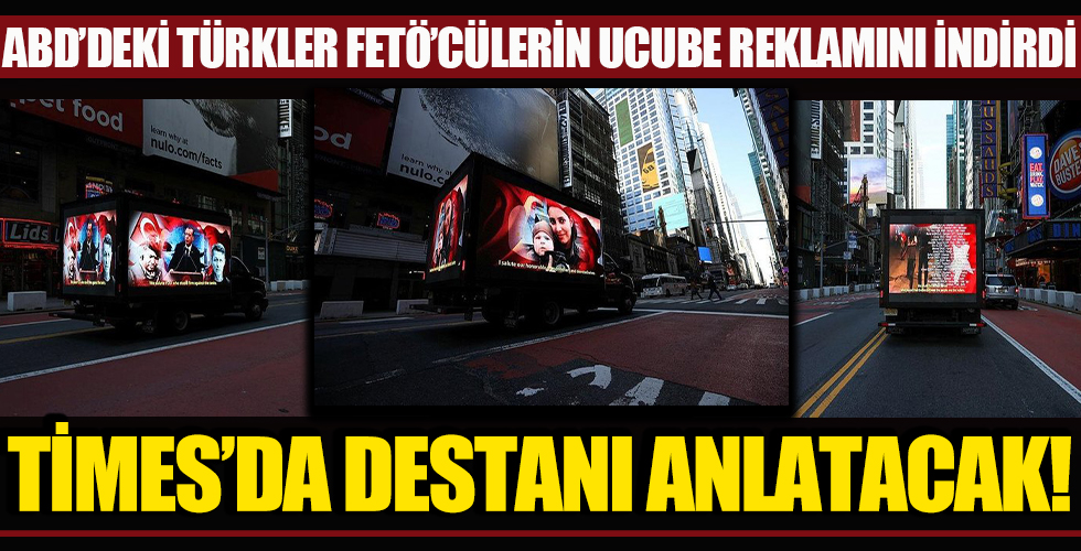 ABD'deki ucube FETÖ ilanına karşı Türkler harekete geçti: Times Meydanı'nda ihaneti anlatacak!