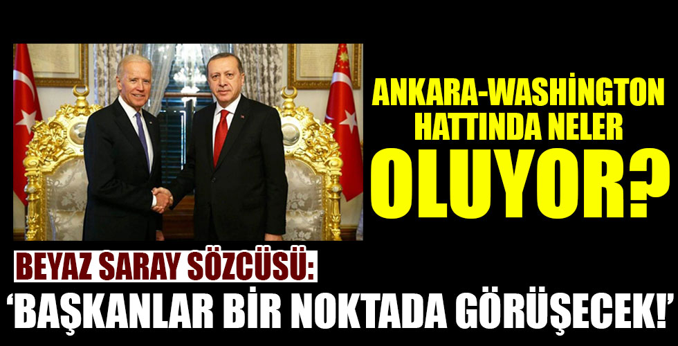 Beyaz Saray: Başkan Erdoğan ve Başkan Biden bir noktada görüşecektir