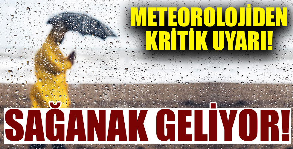Meteorolojiden İstanbul ve birçok il için uyarı!
