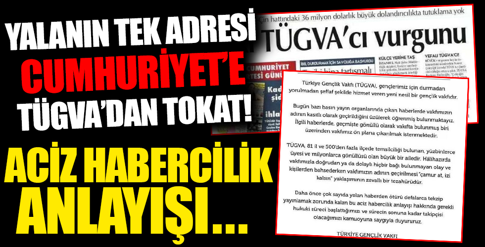 Cumhuriyet'ten yine algı operasyonu! TÜGVA'yı hedef aldılar! Sert tepki: Aciz haber anlayışı...