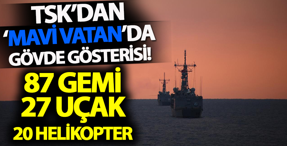 Mavi Vatan 2021 Tatbikatı'ndan sıcak görüntüler!