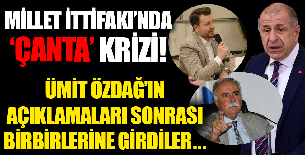 Millet İttifakı'nda çanta krizi! Ümit Özdağ'ın açıklamaları sonrası birbirlerine girdiler...