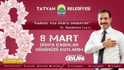 Başkan Geylani'den 8 Mart Kadınlar Günü Mesajı