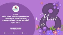 Başkan Savran'ın 8 Mart Dünya Kadınlar Günü Mesajı
