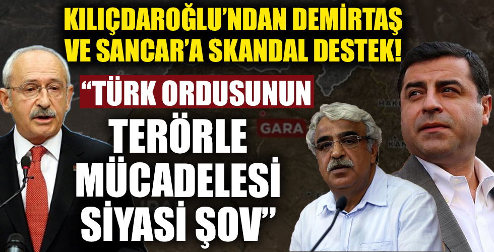 Türk ordusunun terörle mücadelesine siyasi şov diyen Demirtaş'a Kılıçdaroğlu'ndan destek!