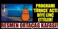 ALMANYA - Programı Türkçe açtı diye linç ettiler!