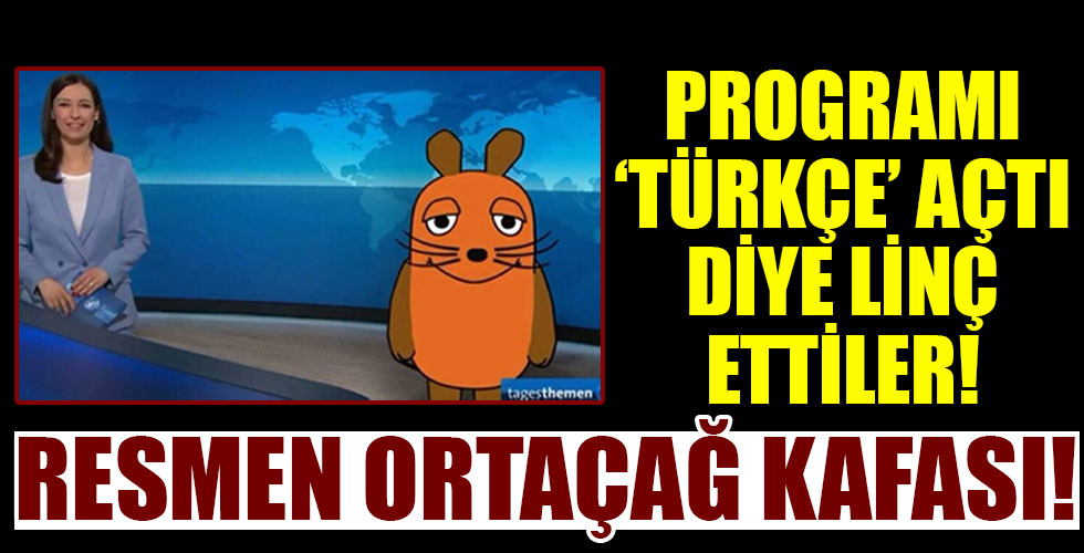 Programı Türkçe açtı diye linç ettiler!