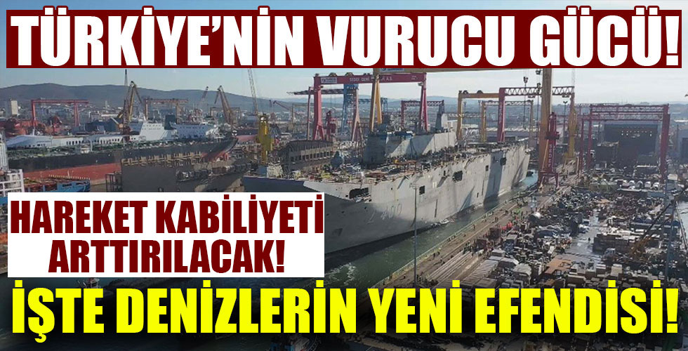 Türkiye'nin denizdeki vurucu gücü TCG Anadolu!