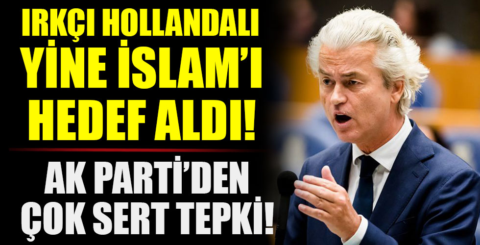 Irkçı Hollandalı vekil yine İslam'ı hedef aldı!