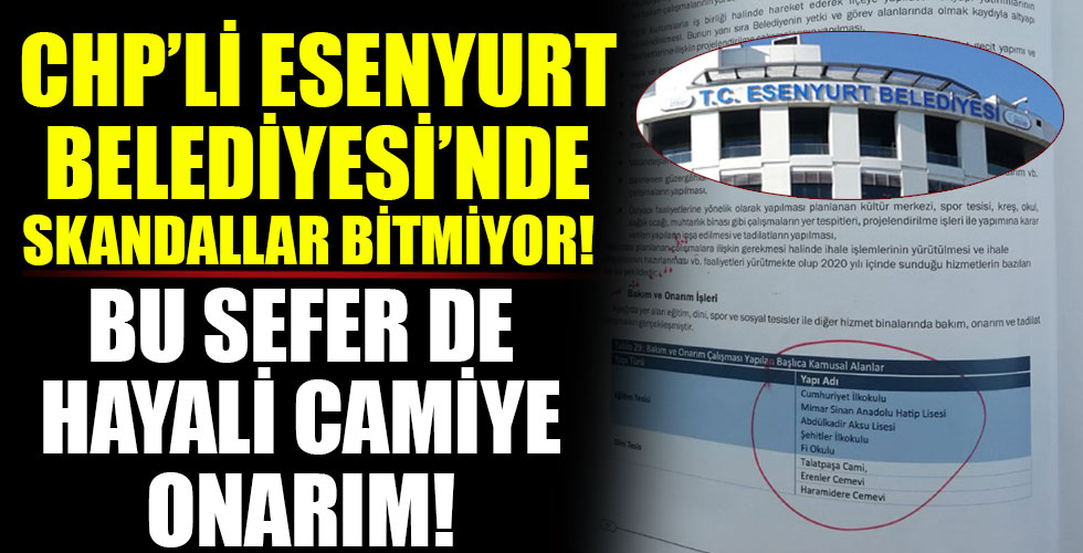 CHP'li Esenyurt Belediyesi'nin skandalları bir bir ortaya çıkıyor!