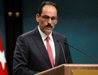 İSRAIL - İbrahim Kalın'dan İsrail'e tepki!