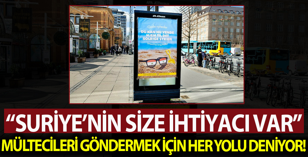 Danimarka'da mültecileri ülkeden yollamak için reklam: Güneşli Suriye'nin size ihtiyacı var