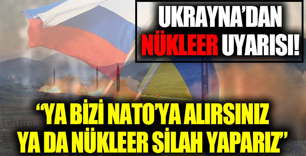 Ukrayna'dan uyarı: Bizi NATO'ya almazsanız nükleer silah yaparız