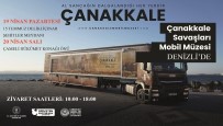 Çanakkale Mobil Müzesi, Çanakkale Ruhunu Denizli'ye Getiriyor Haberi