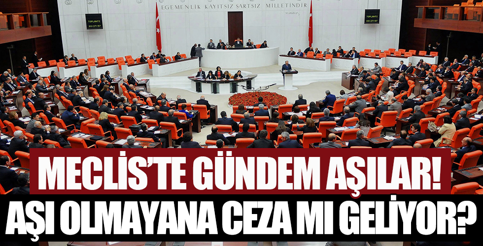 Milletvekillerinden aşılama önerisi: Zorunlu olsun!