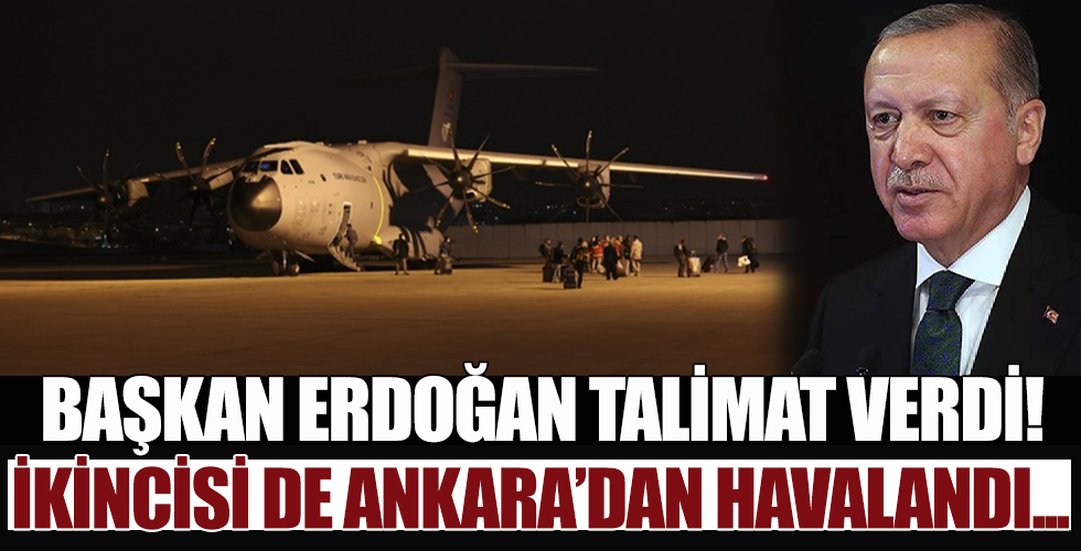 Başkan Erdoğan talimatı verdi: İkincisi Ankara'dan havalandı