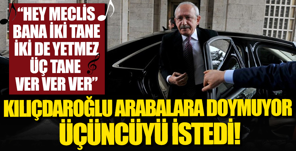 Kılıçdaroğlu'na iki tane yetmedi! Üçüncü makam aracını Meclis’ten istedi
