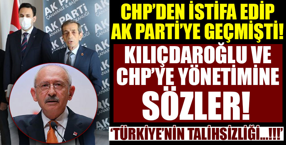 CHP'den istifa edip AK Parti'ye geçmişti! CHP'ye bomba sözler!