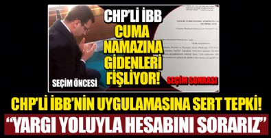 CHP'li İBB'nin 'ibadet izin talep formu' uygulamasına sert tepki: Yargı yoluyla hesabını sorarız