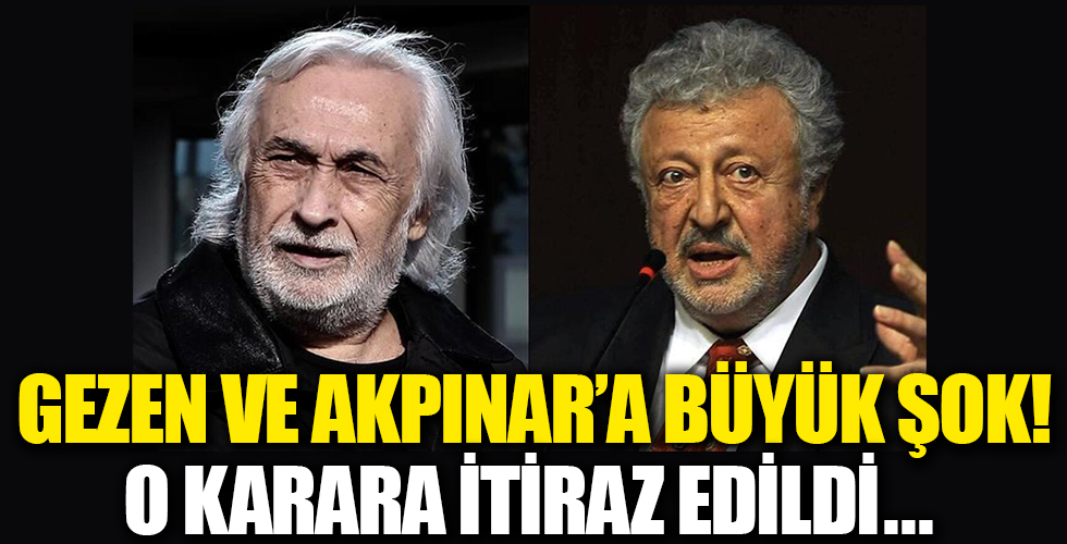 Müjdat Gezen ve Metin Akpınar'a büyük şok! Karara itiraz edildi