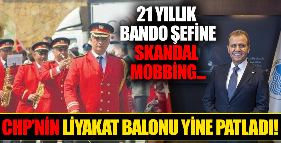 CHP’li Vahap Seçer'den 21 yıllık bando şefine mobbing! Çim yolmaya gönderdiler