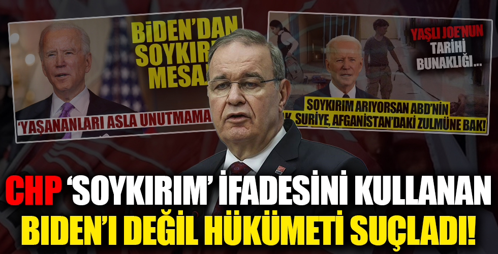 CHP Biden'ı değil hükümeti suçladı