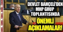 MHP lideri Devlet Bahçeli'den flaş açıklamalar