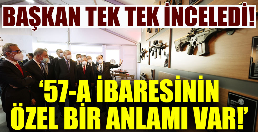 Başkan Erdoğan MKEK'de yerli ve milli silah ve mühimmatları tek tek inceledi! Dikkat çeken 57-A detayı!