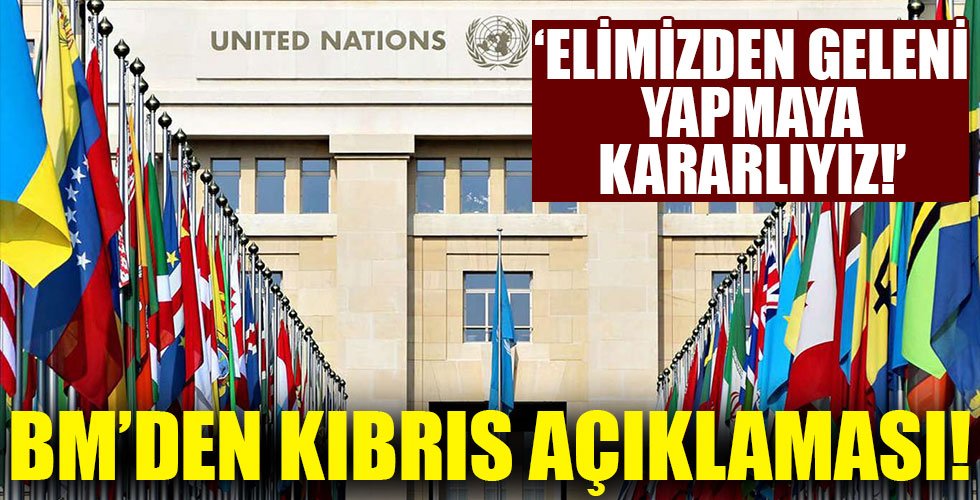 BM'den Kıbrıs açıklaması!