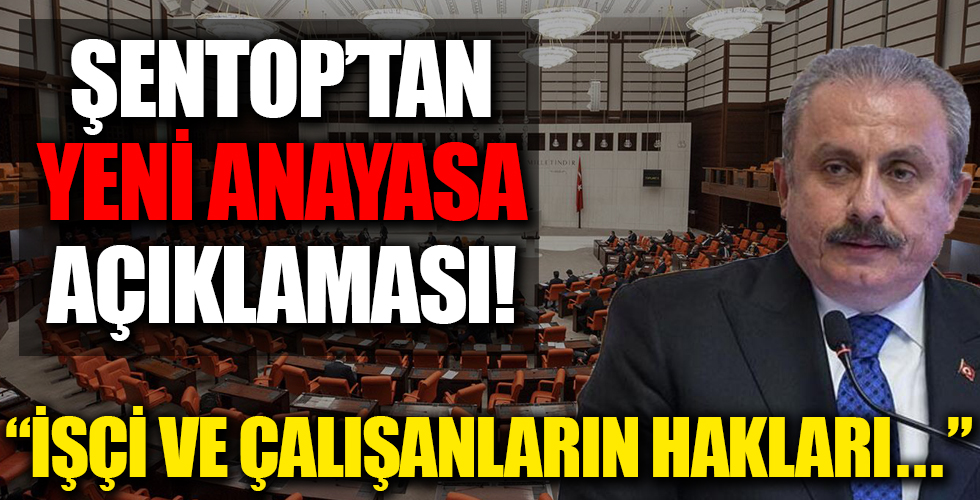 TBMM Başkanı Mustafa Şentop'tan yeni anayasa açıklaması