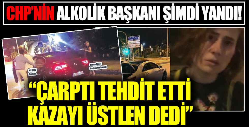 Alkollü araç kullanıp kaza yapan CHP'li Maltepe Belediye Başkanı Ali Kılıç’ın başı fena dertte! Mağdur Pınar Keskin her şeyi anlattı