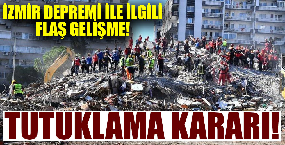 İzmir depremi ile ilgili flaş gelişme!