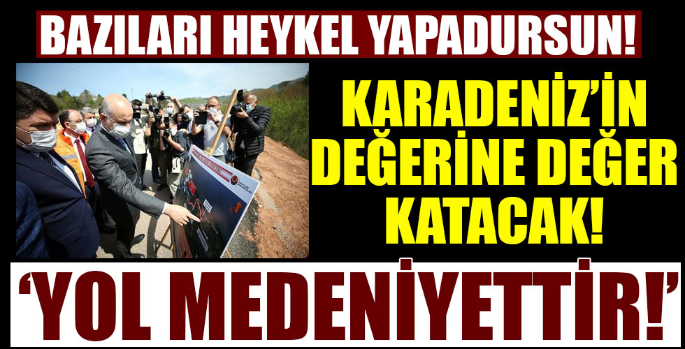 Karadeniz'in değerine değer katacak! Bakan yerinde inceledi!