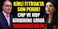 FAİK ÖZTRAK - Kirli ittifakta son perde! CHP ile HDP birbirine girdi: Haddinizi bilin!
