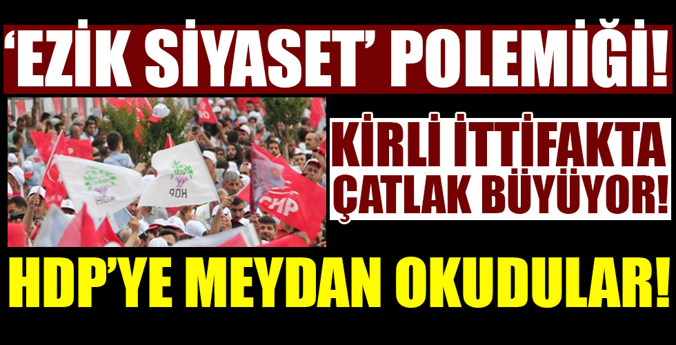 Millet İttifakı'nda 'had bildirme' çatlağı! Meydan okudular!
