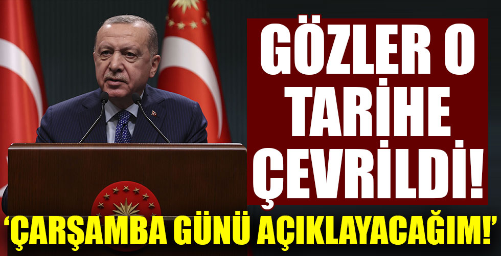 Gözler o tarihe çevrildi: Çarşamba günü açıklayacağım!