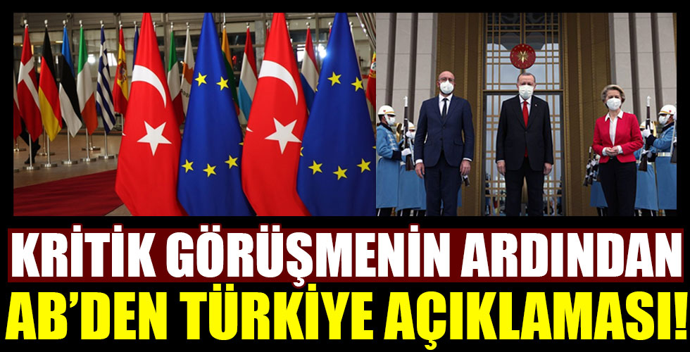 AB'den Türkiye açıklaması!
