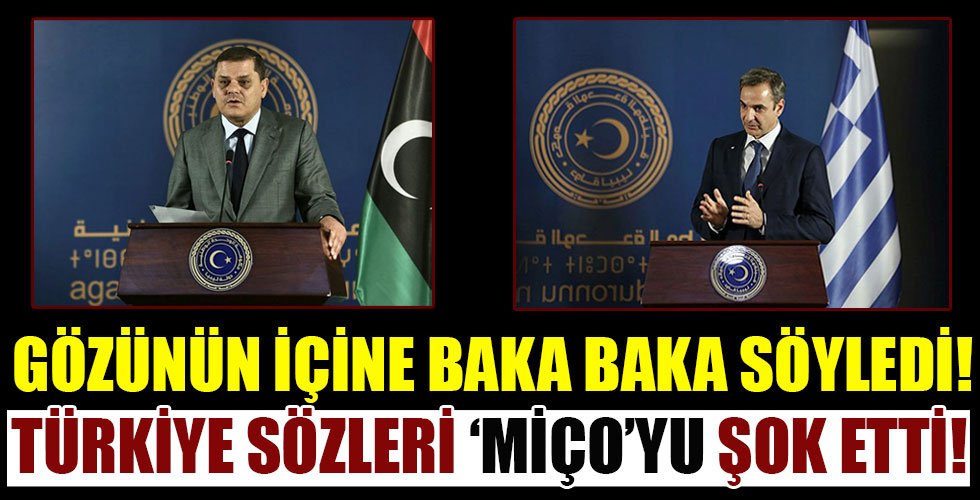 Libya Başbakanı Dibeybe Miçotakis'in suratına baka baka Türkiye dedi!